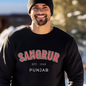 Punjabi Sangrur Unisex SweatShirt Desi Punjabi T-Shirt Clothing with Punjabi Saying, Punjabi Sikh Store Gift for Punjabi Sikh sweatshirt