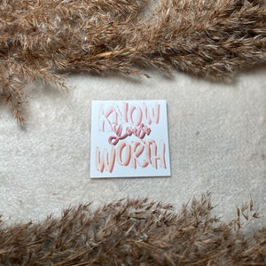 Know your worth Sticker / Laptop Stickers / Body positivity Sticker, Kiss cut Sticker