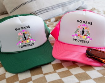 Go Sage Yourself Trucker Cap Trending Mesh Hat positive vibes all day Donations to Mental Health gift for yourself friends family festival