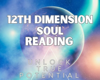 12th Dimension Higher Realms Soul reading Akashic Records guidance from your higher self angels guides masters loved ones light beings