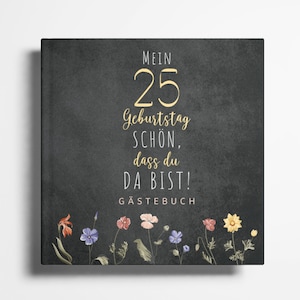 Livre d'or du 25e anniversaire, album photo, cadeau d'anniversaire du 25e anniversaire, souvenirs et félicitations, 25e anniversaire, femme et homme