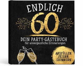 Guest book for a 60th birthday – party book as a gift for women and men