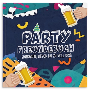 Party Friends Book – Funny Friends Book for Adults & Festivals – Guest Book Party to Fill Out – Gift for Friends Birthday