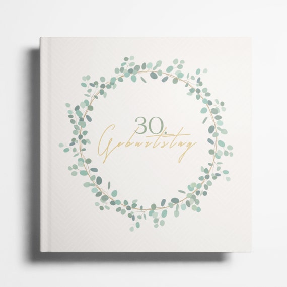 30. Geburtstag Gästebuch Fotoalbum 30 Geburtstag Geschenk für Erinnerungen und Glückwünsche 30 Geburtstag Frau Mann
