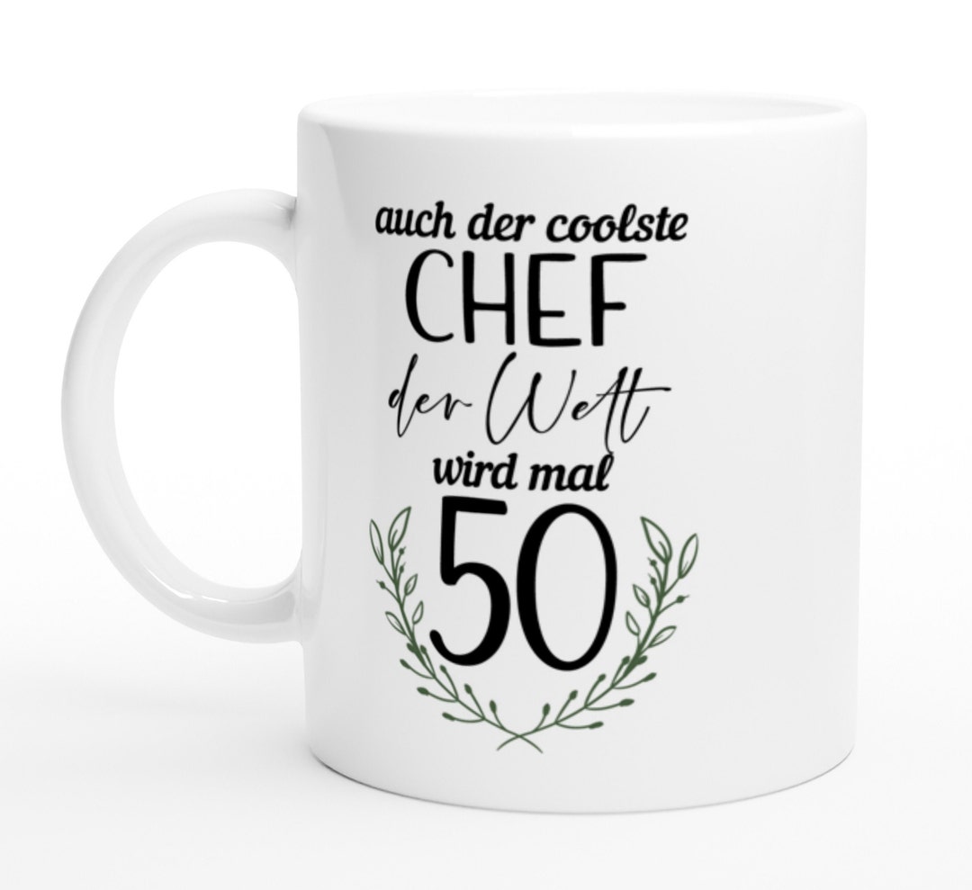 Geburtstagsgeschenk Chef 50. Geburtstag Tasse Perfektes Geschenk für