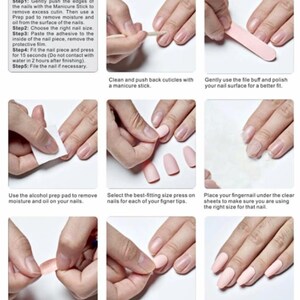 May include: A step-by-step guide for applying press-on nails. The image shows hands using a manicure stick, file, alcohol prep pad, and adhesive to apply the nails. The instructions include prepping the nails, selecting the right size, and pressing the nails for 15 seconds.