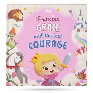 Personalized book for girls - Princess&#39; lost courage - The best gift idea for girls who love princesses & sweet stories - Hooray Heroes