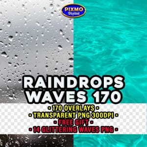 Puede incluir: Una pantalla de producto digital con pantalla dividida que muestra gotas de lluvia sobre una superficie gris y olas de agua turquesa. El texto dice: PIXMO Digital, RAINDROPS WAVES 170, 170 OVERLAYS, TRANSPARENT PNG 300DPI, FREE GIFT, 14 GLITTERING WAVES PNG.