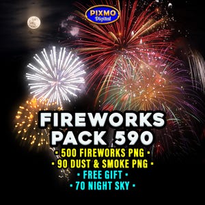Könnte beinhalten: Eine digitale Grafik mit leuchtend roten, weißen und gelben Feuerwerken vor einem dunklen Nachthimmel mit Vollmond. Der Text lautet: PIXMO Digital, FIREWORKS PACK 590, 500 FIREWORKS PNG, 90 DUST & SMOKE PNG, FREE GIFT, 70 NIGHT SKY.
