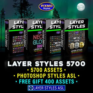 May include: Four black rectangular boxes labeled Layer Styles with Pixmo Digital branding. The boxes display various digital design assets including Neon Glow, Metal 2025, and Metal 2026. Text below reads Layer Styles 5700, 5700 Assets, Photoshop Styles ASL, and Free Gift 400 Assets.