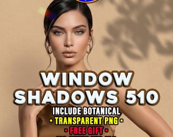 Window Botanical Shadows Overlays: 510 Transparent PNG Natural And Realistic Effects + Gift Rainbow Prism