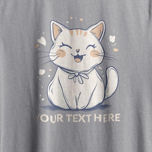 Customised Cat T-shirt, Custom Cat Mom, Print your Text, Customize it your way, Cute Kitten with YOUR text! Personalised Shirt.