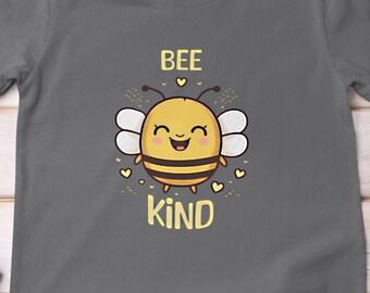 Bee Kind T-Shirt: Bumble Bee Joy, Positive Tee