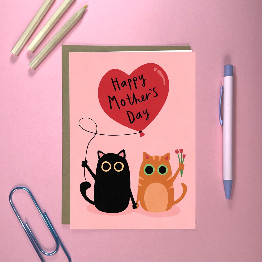 Funny Mothers Day Card Spread Positivity With This Cute Cat Mothers Day ...