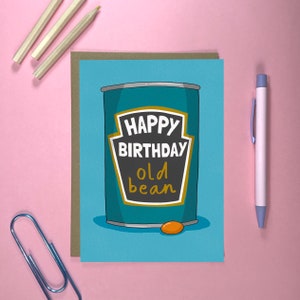 面白い誕生日カード | ベイクドビーンズ オールドビーン クラシックな英国グルメのためのキュートなグリーティングカード | オリジナルアートワークでユーモアを広めよう