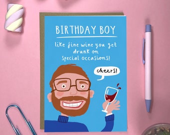 Funny Birthday Card | Fine Wine Drunk on Special Occasions | for Husband Brother Boyfriend | Spread Positivity With This Rude Greeting Card