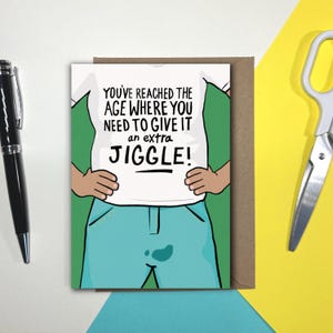 Carte d'anniversaire drôle | Carte de voeux grossier Extra Jiggle Wet Patch pour lui | Parfait pour papa ou mari | Répandez la positivité avec des oeuvres d'art originales