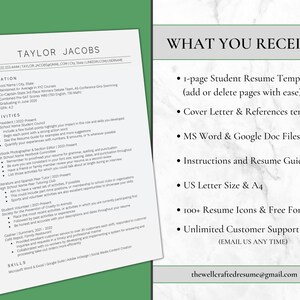 May include: A green and white graphic with the text "WHAT YOU RECEIVE:" and a list of features for a student resume template. The features include a 1-page student resume template, cover letter and references template, MS Word and Google Doc files, instructions and resume guide, US letter size and A4, 100+ resume icons and free fonts, unlimited customer support, and an email address.