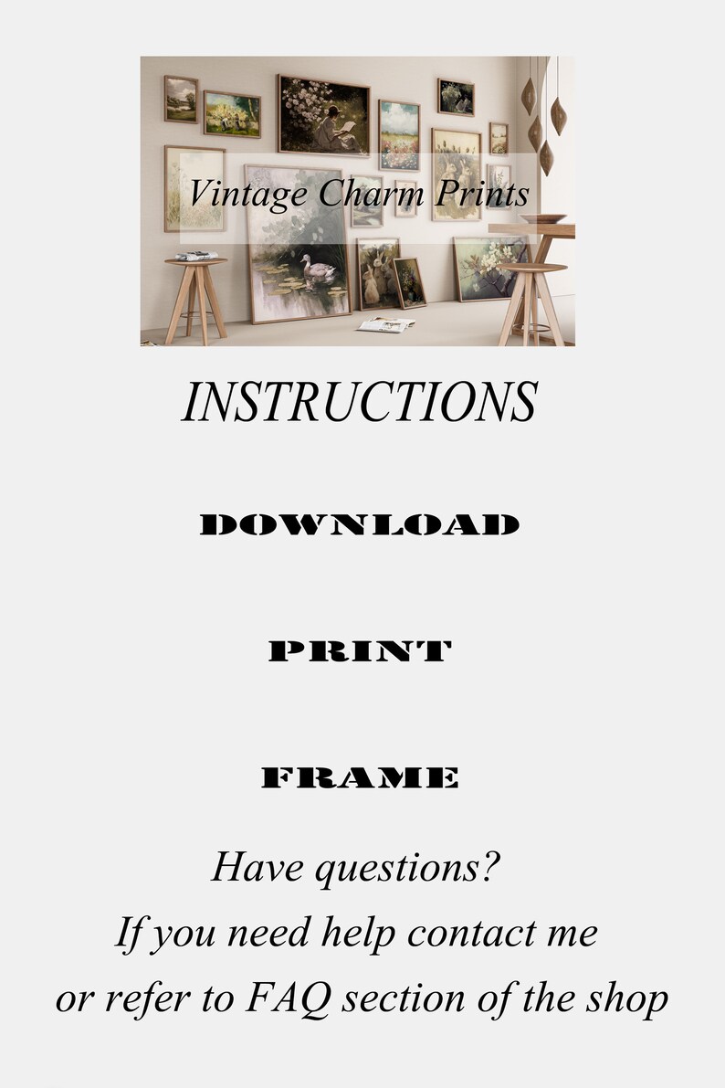 May include: A digital download of vintage charm prints. The image shows a collection of framed prints with various nature scenes, including birds, flowers, and landscapes. The text "Vintage Charm Prints" is displayed above the prints. The text "INSTRUCTIONS, DOWNLOAD, PRINT, FRAME" is displayed below the image. The text "Have questions? If you need help contact me or refer to FAQ section of the shop" is displayed at the bottom of the image.