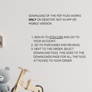 May include: Text on a white background explaining how to download PDF files from Etsy.com. The text reads: "Download of the PDF files works ONLY on desktop, not in app or mobile version. 1. Sign in to Etsy.com and go to your account. 2. Go to purchases and reviews. 3. Next to the order, select download files. This goes to the downloads page for all the files attached to your order."