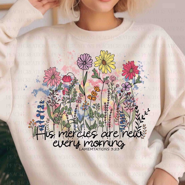 His Mercies Are New Every Morning PNG, Retro Christian Png, Religious Floral Png, Christian Png, Bible Verse Png, Wildflower Christian Png