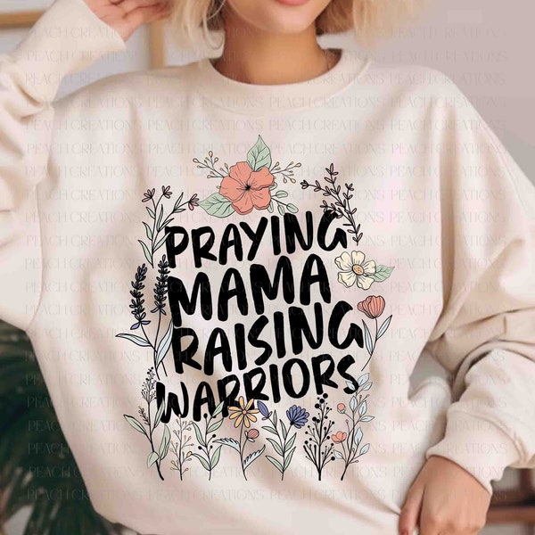 Praying Mama Raising Warriors PNG, Retro Christian Png, Religious Floral, Christian Png, Bible Verse Png, Wildflower Christian, Jesus Png