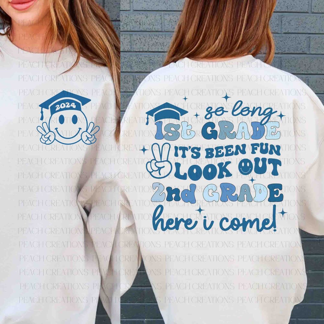 So Long 1st Grade It's Been Fun 2nd Look Out Grade Here I Come Svg, Pre ...
