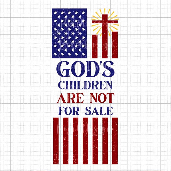 God's Children Are Not For Sale Svg, Save Our Children, Human Rights Svg, Religious Svg, Funny Quote Gods Children Svg Png, Christian Shirt