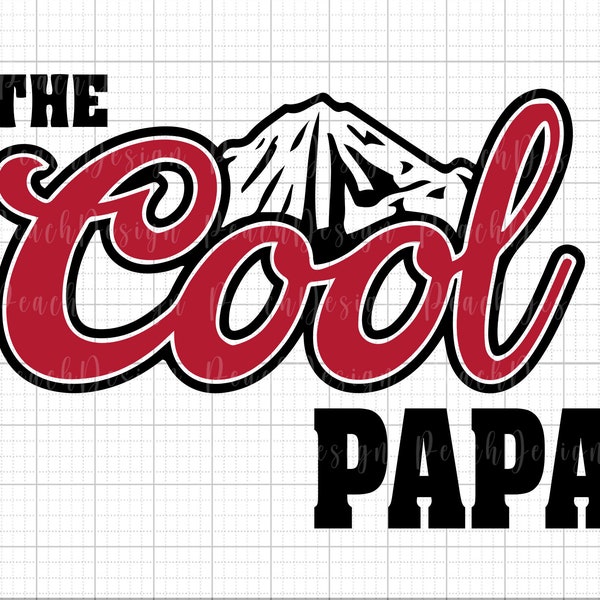 The Cool Papa SVG, Dad Svg, Cool Dad Svg, Funny Dad Svg, Father's Day Svg, Dad Day Svg, Grandpa Shirt Svg, Gift For Dad, Digital Download