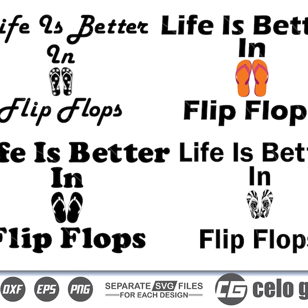 Life Is Better In Flip Flops SVG, Flip Flops Vector, Cricut file, Clipart, Silhouette, Cuttable Design, Dxf, Png & Eps Designs.