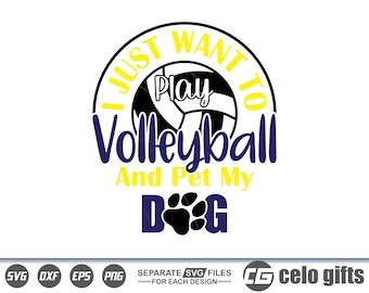 I just want to play Volleyball and pet my dog SVG, Vector, Silhouette, Cricut file, Clipart, Cuttable Design, Png, Dxf & Eps Designs.