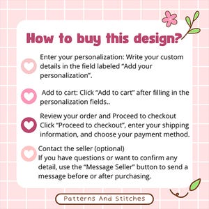 May include: A pink and white graphic with the text "How to buy this design?" and instructions for personalization, adding to cart, and checkout. The image includes a floral design and the text "Patterns And Stitches".