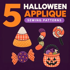 May include: A digital graphic featuring the text 5 HALLOWEEN APPLIQUE SEWING PATTERNS. Below the text are five fabric-style applique designs: a candy corn, a gummy worm, a lollipop, a wrapped candy, and a jack-o'-lantern candy basket.