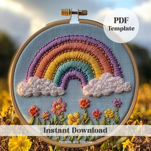 May include: A PDF template for embroidery featuring a rainbow with clouds and flowers. The design is stitched on a light blue fabric in a wooden embroidery hoop. The text "Instant Download" and "Patterns and Stitches" is visible below the hoop.