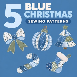 May include: A digital graphic featuring the text 5 BLUE CHRISTMAS SEWING PATTERNS on a blue background. Below the text are five fabric-style applique designs: a bow, a round ornament, a Christmas tree, a candy cane, and a stocking.