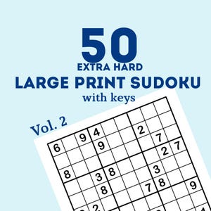 May include: A puzzle book cover with the text 50 EXTRA HARD LARGE PRINT SUDOKU with keys Vol. 2 in dark blue font on a light blue background. A partial Sudoku grid with black lines and numbers is visible at the bottom right of the image.