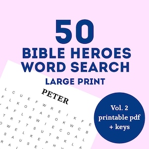 May include: A digital document titled 50 BIBLE HEROES WORD SEARCH LARGE PRINT, featuring a word search grid with the name PETER at the top. A dark blue circular badge on the right side displays the text Vol. 2 printable pdf + keys.