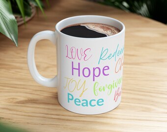 Inspirational White Mug 11oz, Mom, Sister, Wife, Faith, Gift, Bible, Scripture, Hope, Peace, Love, Joy, Believe, Chosen, Called, Redeemed
