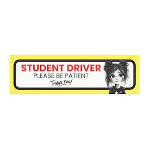 Student Driver Car Magnet - Please Be Patient, Vehicle Sticker, Safe Driving Sign, New Driver Gift, Fun Car Décor