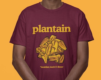 Plantain shirt - funny Jamaican shirt - Jamaican food tshirt - Jamaican clothing - foodie tshirt - bob marley - shirts that go hard