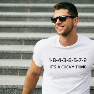 Chevy Firing Engine Order T shirt,It&#39;s a Chevy Thing T-shirt,Unisex Chevrolet Tee,Chevy Owner Gift,1-8-4-3-6-5-7-2 Chevy Engine Tee