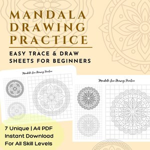 May include: A digital download featuring mandala drawing practice sheets for beginners. The image displays the text "MANDALA DRAWING PRACTICE" and "EASY TRACE & DRAW SHEETS FOR BEGINNERS". The sheets include various mandala designs for tracing and drawing.
