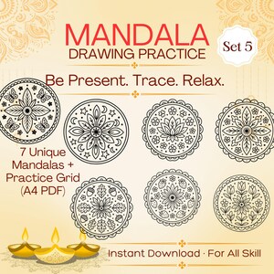May include: A digital download featuring seven unique mandala designs for drawing practice. The image includes the text "MANDALA DRAWING PRACTICE" and "Be Present. Trace. Relax." The designs are in black and white, with floral and geometric patterns. Includes a practice grid.