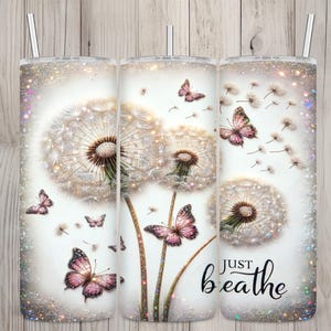 Seamless Just Breathe Dandelion Design, Inspirational 20 oz Skinny Straight Tumbler Sublimation Design, Tumbler Wrap, PNG Digital Download