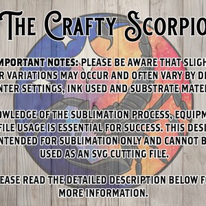 May include: A digital design with the text "The Crafty Scorpio" and important notes about color variations and sublimation. The design features a scorpion illustration with a blue, red, and orange background.