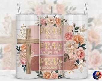 Prega su di esso, design di preghiera religiosa cristiana ispiratrice, bicchiere dritto e sottile da 20 once senza cuciture, involucro per sublimazione, download digitale PNG