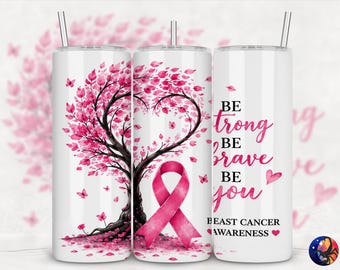 Be Strong Be Brave Breast Cancer Awareness Pink Ribbon Tumbler Wrap, Tree Of Life, Seamless 20 oz Sublimation Design, PNG Digital Download