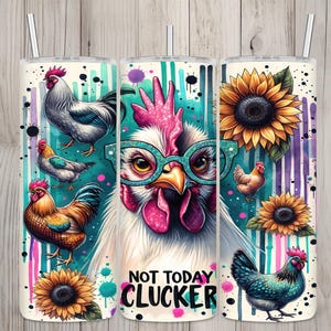 Diseño de pollo descarado "Not Today" sin costuras, vaso recto delgado de 20 oz para sublimación, envoltura para vaso, descarga digital PNG