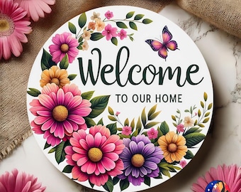 Welcome To Our Home Spring Floral Butterfly Door Hanger Design, 12 inch Round Sign Sublimation, UV DTF, PNG File, Digital Download
