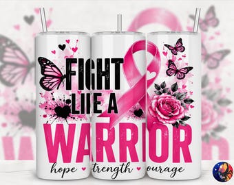 Fight Like A Warrior Breast Cancer Awareness Pink Ribbon Tumbler Wrap, Butterfly, Seamless 20 oz Sublimation Design, PNG Digital Download